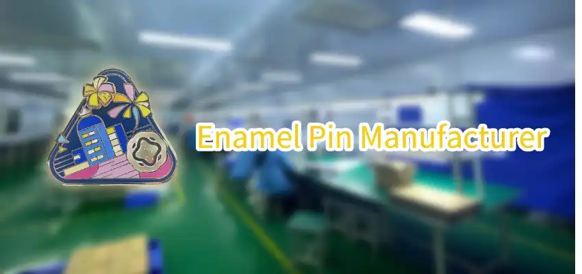 Enamel Pin Manufacturer